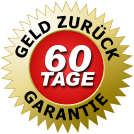 GELD ZURÜCK GARANTIE 60 TAGE