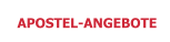 APOSTEL-ANGEBOTE