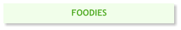 FOODIES