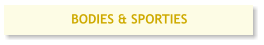 BODIES & SPORTIES