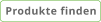 Produkte finden