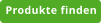Produkte finden