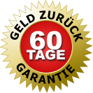 GELD ZURÜCK GARANTIE 60 TAGE