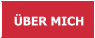 ÜBER MICH